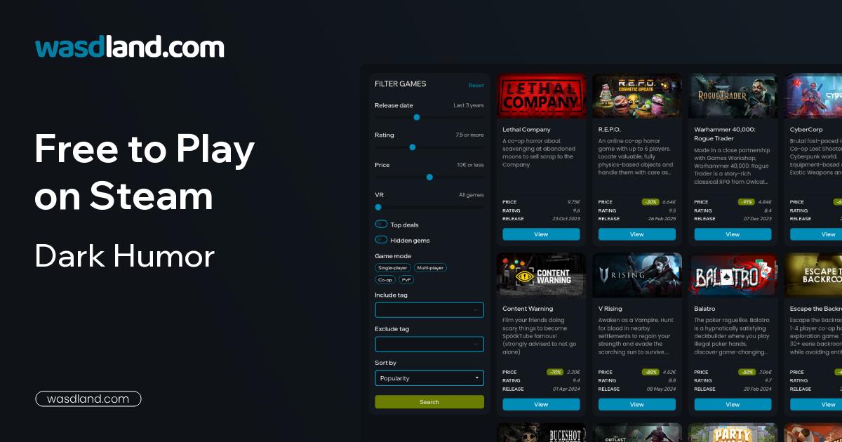 Best Free to Play Dark Humor Games on Steam · August 2026 · wasdland.com